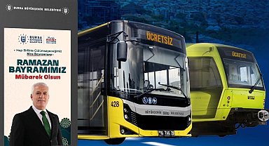 Bursa'da ulaşım bayram boyunca ücretsiz