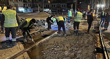 Büyükşehir'den raylı sistem güzergahında gece boyu bakım çalışması