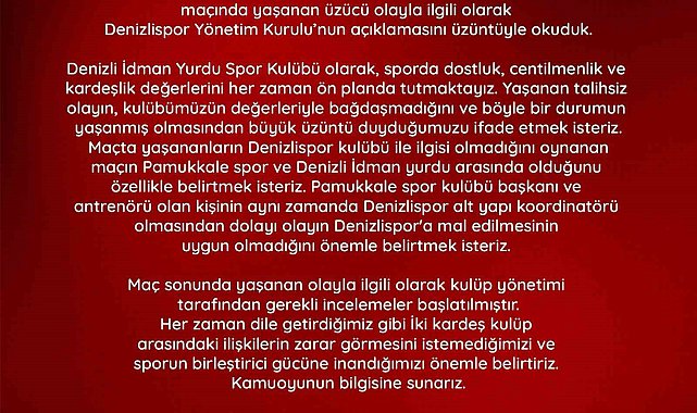 Denizli İdman Yurdu; "Olayın Denizlispor'a mal edilmesi uygun değil"