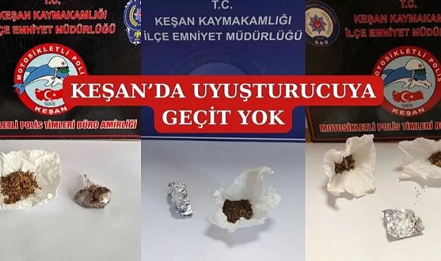 Edirne Keşan'da uyuşturucuya geçit yok