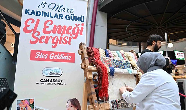 Esenyurtlu kadınların ürettiği ürünler sergilendi