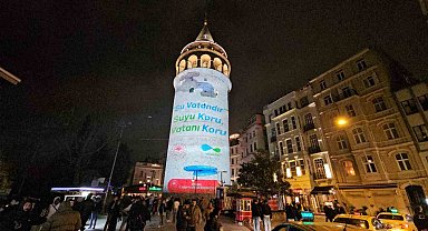 Galata Kulesi'ne yansıtılan video ile Su Günü'ne dikkat çekildi