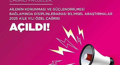 Anadolu Üniversitesinden Aile Yılı'na özel bilimsel araştırma çağrısı
