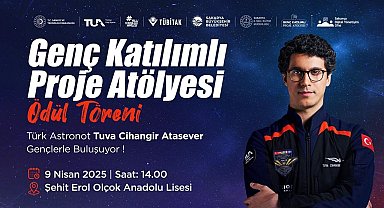 Astronot Tuva Cihangir Atasever Sakarya'da gençlerle uzayı konuşacak