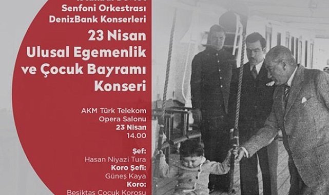 İstanbul Devlet Senfoni Orkestrası Denizbank Konserleri'nde 23 Nisan coşkusu