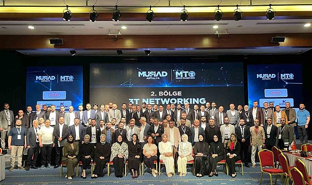 MÜSİAD Ticaret Ofisi tarafından düzenlenen Antalya Network Toplantısına yoğun ilgi
