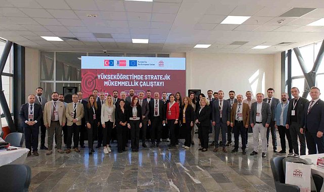 "Yükseköğretimde stratejik mükemmellik" çalıştayında Atatürk Üniversitesi de yerini aldı
