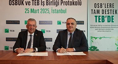 TEB ve OSBÜK'ten sürdürülebilirlik ve dijital dönüşüm için iş birliği