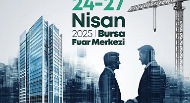 Yapı ve yaşam fuarı Bursa'da kapılarını açıyor