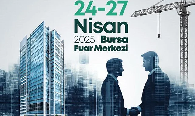 Yapı ve yaşam fuarı Bursa'da kapılarını açıyor