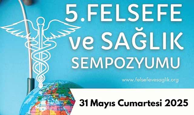 5'inci Felsefe ve Sağlık Sempozyumu'na geri sayım