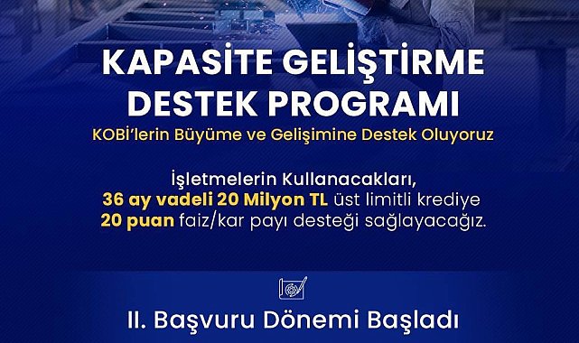 Bakan Kacır: "20 milyon lira üst limitli, 36 ay vadeli finansman için 20 puanlık faizkâr payı desteği sağlıyoruz"