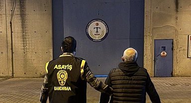 Balıkesir'de 16 ayrı suçtan aranan şahıs Bandırma'da yakalandı