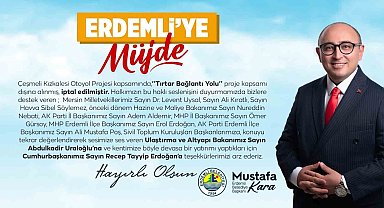 Başkan Kara:"Tırtar Bağlantı Yolu proje kapsamı dışına alınmış, iptal edilmiştir"