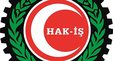 HAK-İŞ Genel Başkanı Arslan: "Sürecin başarıyla tamamlanmasını temenni ediyoruz"