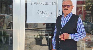 Köfte değil eleman pişmedi: "Elemansızlıktan kapattık"