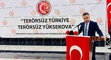 Terörsüz Türkiye, terörsüz Yüksekova için Erdoğan'a tam destek