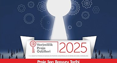 2025 Verimlilik Proje Ödülleri için başvuru süresi uzadı