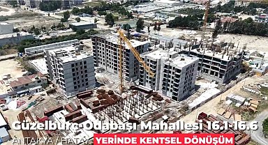 Antakya yerinde kentsel dönüşüm projeleriyle hayat buluyor