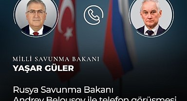 Bakan Güler, Rus mevkidaşı Belousov ile telefonda görüştü
