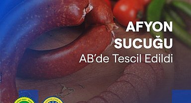 Bakan Kacır: "Afyon Sucuğu, Avrupa Birliği'nde tescillenen 35'inci coğrafi işaretli ürünümüz olarak kayıtlara geçti"