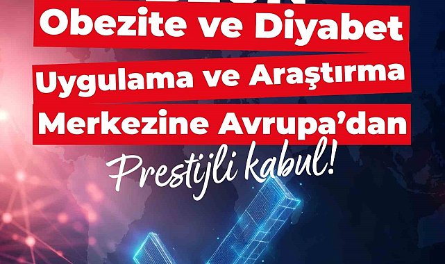 BEUN Obezite ve Diyabet Uygulama ve Araştırma Merkezine Avrupa'dan prestijli kabul