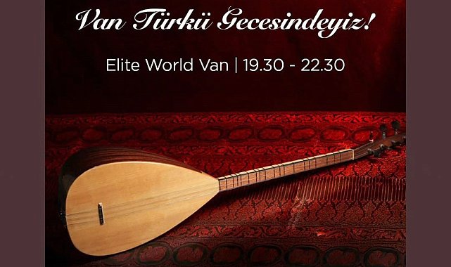 Elite World'de 'Türkü Geceleri' başladı