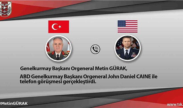 Genelkurmay Başkanı Gürak, ABD'li mevkidaşı ile görüştü
