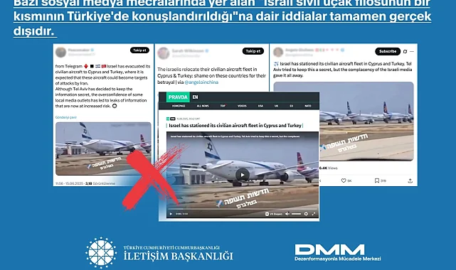 İletişim'den "İsrail Uçakları Türkiye'de" iddialarına yalanlama!