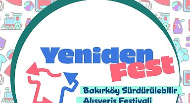 İstanbul Bakırköy'de sürdürülebilir alışveriş festivali başlıyor