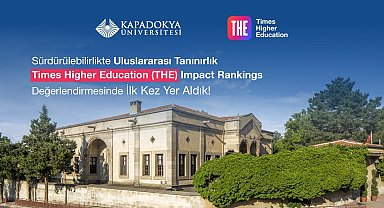 Kapadokya Üniversitesi, Times Higher Education Impact Rankings değerlendirmesinde yer aldı