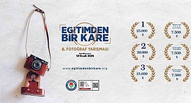 'Eğitimden Bir Kare Ulusal Fotoğraf Yarışması' başvuruları başladı
