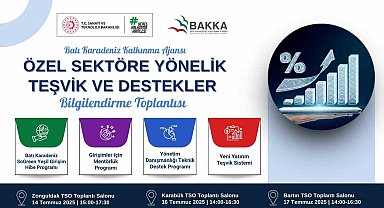 BAKKA; özel sektöre teşvik ve destekleri anlatacak