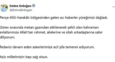 Emine Erdoğan'dan metan gazına maruz kalarak şehit olan 12 asker için başsağlığı mesajı: