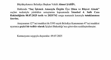 İçişleri Bakanlığı, Adana Büyükşehir Belediye Başkanı ve Büyükçekmece Belediye Başkan Vekili görevden uzaklaştırıldığını açıkladı