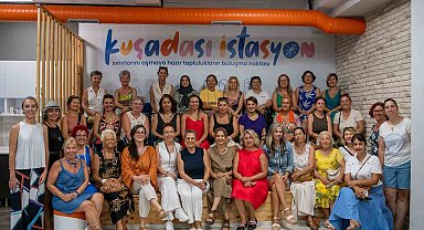 Kadın Girişimciler Kuşadası İstasyon'da buluştu