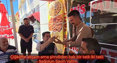 Vali Aygöl, çiğ köfteyi tatlıya bağladı