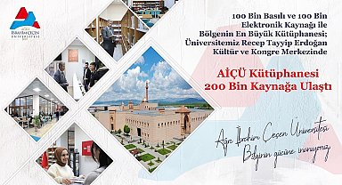 AİÇÜ Kütüphanesi 100 bin basılı ve 100 bin elektronik kaynağa ulaştı