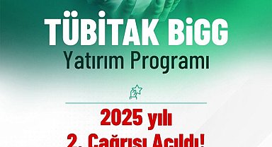 Bakan Kacır: "TÜBİTAK BiGG Yatırım Programı'nın 2025 yılı 2'nci çağrısı başladı"