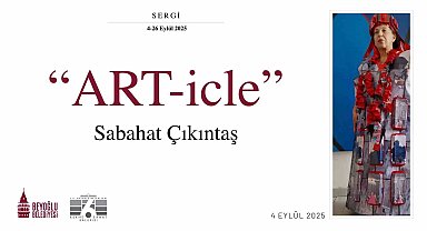 Beyoğlu'nun izlerini taşıyan ART-icle sergisi 6. Daire Sanat Galerisi'nde