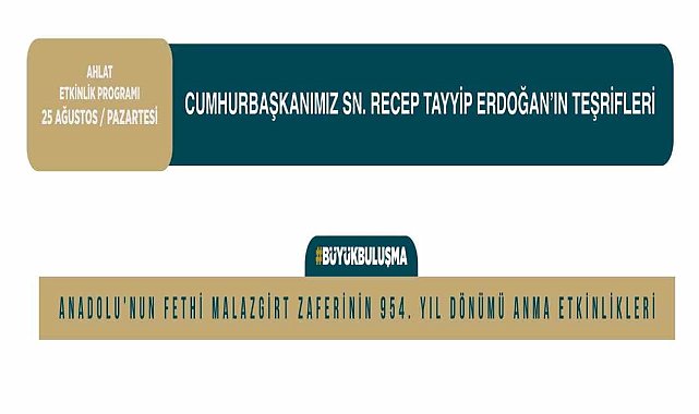 Cumhurbaşkanı Erdoğan Malazgirt Zaferi kutlamaları için Ahlat ve Malazgirt'e gelecek