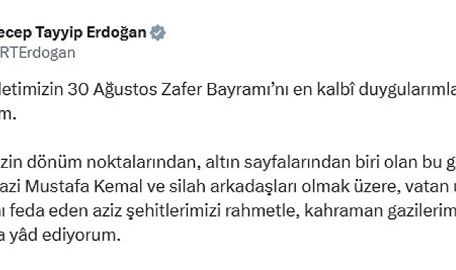Cumhurbaşkanı Erdoğan'dan 30 Ağustos Zafer Bayramı mesajı