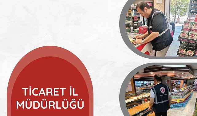 Eskişehir Ticaret İl Müdürlüğü temmuz ayı denetimlerini