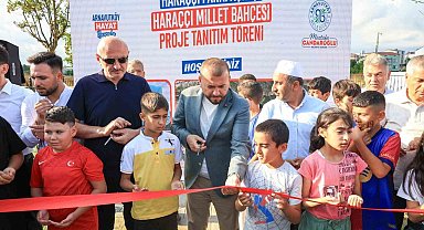 Haraççı Parkı'nın açılışında heyecan uyandıran Millet Bahçesi Projesi tanıtıldı