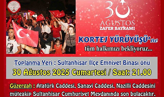 Sultanhisar, 30 Ağustos'u kortejle kutlayacak
