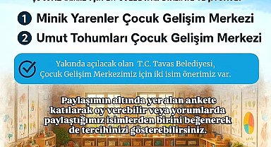 Tavas Belediyesi yeni kreşe verilecek ismi halka sordu