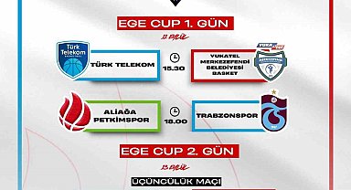 Ege Cup heyecanı başlıyor