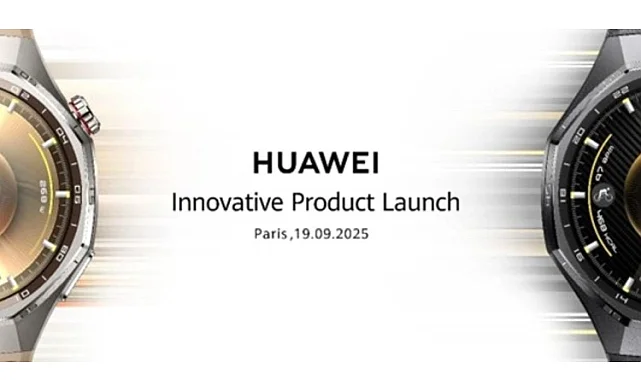 Huawei yeni giyilebilir cihazları, tabletleri ve telefonları 19 Eylül'de Paris'te görücüye çıkarıyor