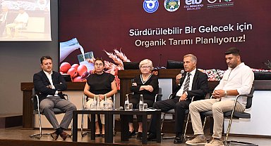 Organik tarımda gelecek vizyonu İzmir'de konuşuldu