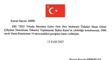 Zirai dondan etkilenen çiftçilere destek verilmesine ilişkin Cumhurbaşkanı Kararı Resmi Gazete'de